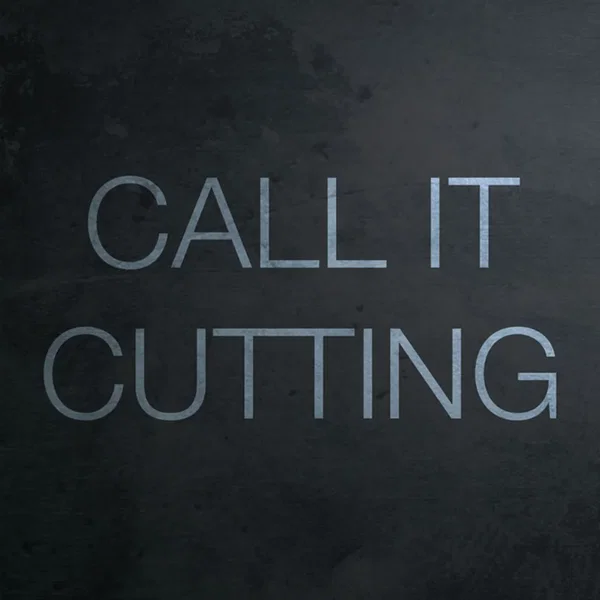 Call It Cutting (Razorblade mix)