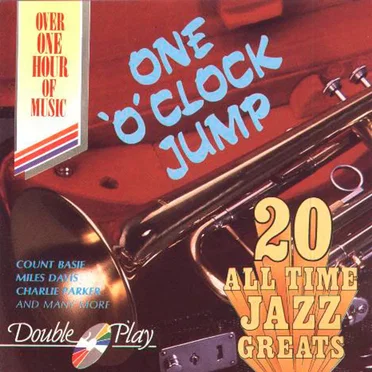 20 All Time Jazz Greats: One O’Clock Jump by Various Artists - album cover