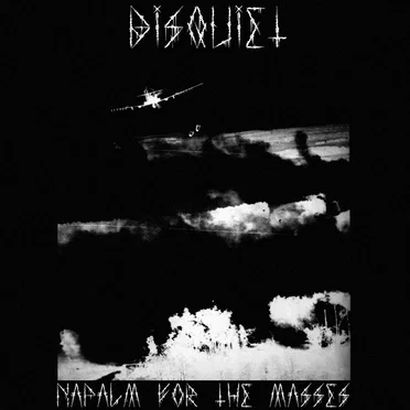 Napalm for the Masses by Disquiet - album cover