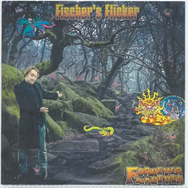 Fornever And Never by Fischer's Flicker - album cover