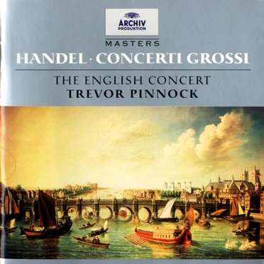 Handel: Concerti Grossi