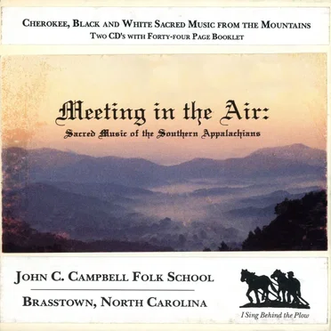 Meeting in the Air: Sacred Music of the Southern Appalachians by Various Artists - album cover