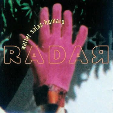 Radar by Walter Salas-Humara - album cover