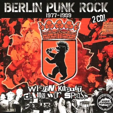 Berlin Punk Rock 1977-1989: Wenn kaputt dann wir Spaß by Various Artists - album cover