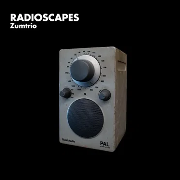 Radioscapes by Zumtrio - album cover