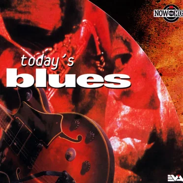 Now the Music: Today's Blues by Various Artists - album cover
