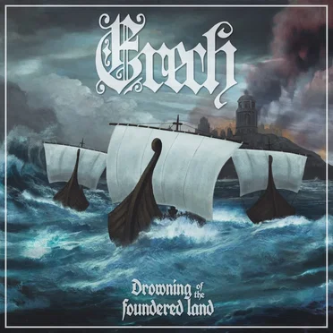 Drowning of the Foundered Lands by Erech - album cover