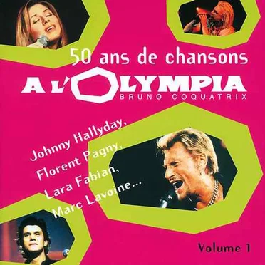 50 ans de chansons à l'Olympia, Volume 1 by Various Artists - album cover