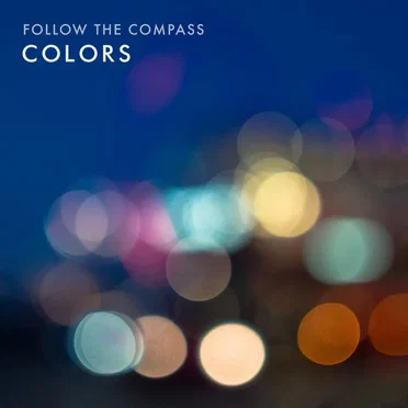Colors by Follow The Compass - album cover