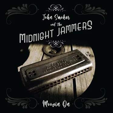 Moovin On by John Smoker and The Midnight Jammers - album cover