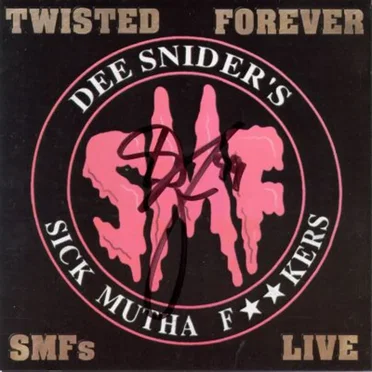 Twisted Forever: SMFs Live by Dee Snider’s Sick Mutha F**kers - album cover
