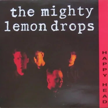 Happy Head by The Mighty Lemon Drops - album cover