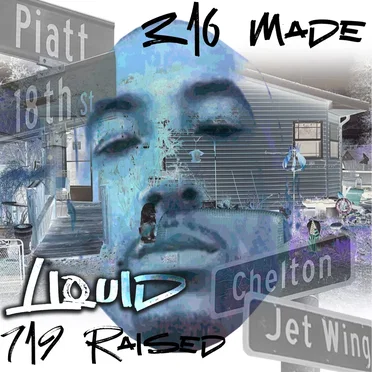 316 Made 719 Raised by Liquid - album cover