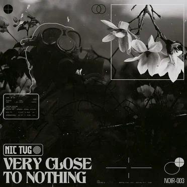 Very Close to Nothing