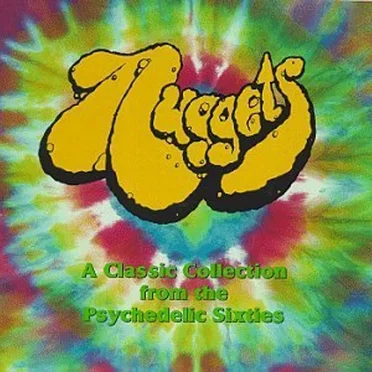 Nuggets: A Classic Collection From The Psychedelic Sixties by Various Artists - album cover