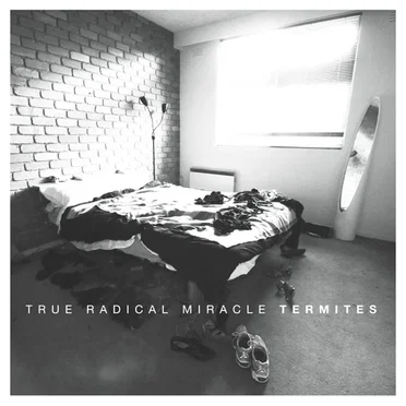 Termites by True Radical Miracle - album cover