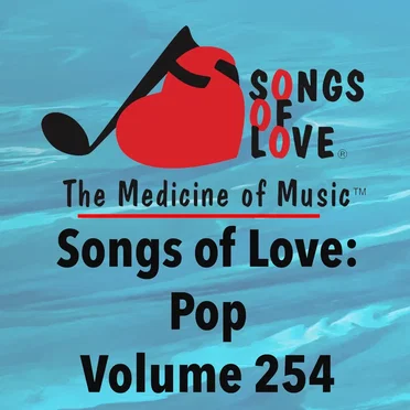 Songs of Love: Pop, Vol. 254 by Various Artists - album cover