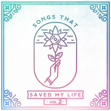Songs That Saved My Life Vol. 2 by Various Artists - album cover