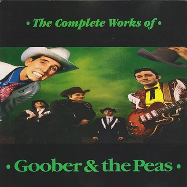 The Complete Works of Goober & the Peas