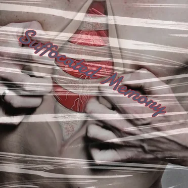 Suffocated Memory