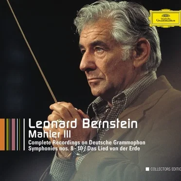 Complete Recordings on Deutsche Grammophon, Volume III: Symphonies 8-10 / Das Lied von der Erde