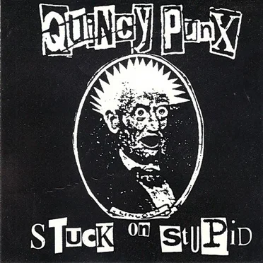 Stuck on Stupid by Quincy Punx - album cover