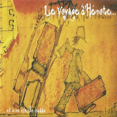 Le Voyage d'Hénote... ...et une étoile passe