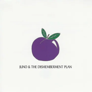 Juno & The Dismemberment Plan