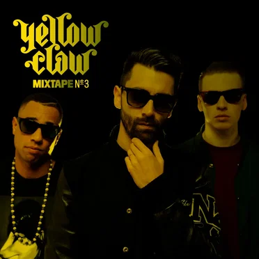 Yellow Claw Mixtape #3 by Yellow Claw - album cover