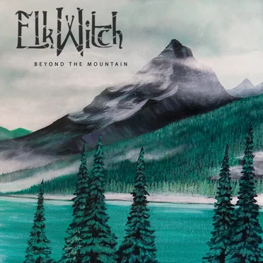 Beyond the Mountain by Elk Witch - album cover