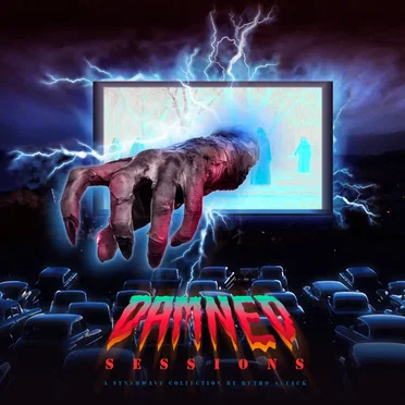 Damned Sessions: A Synthwave Collection by Retro Attack - album cover