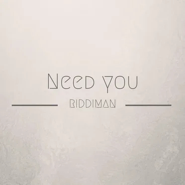 Need You