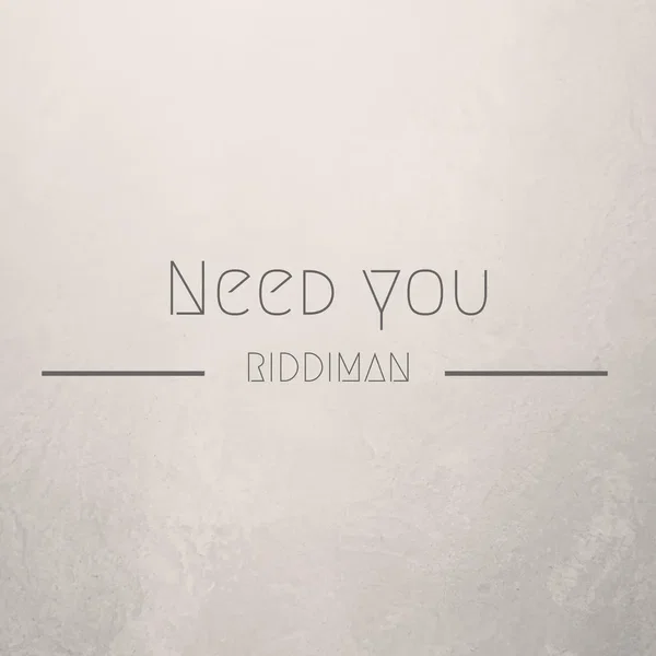 Need You
