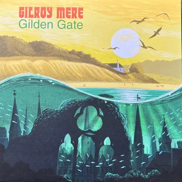 Gilden Gate by Gilroy Mere - album cover