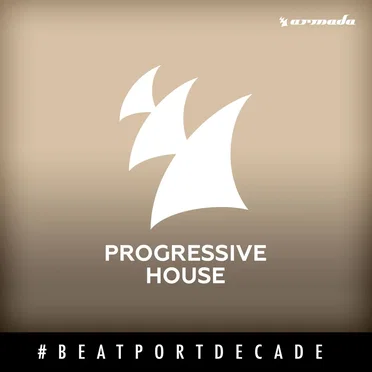 Armada Music #BeatportDecade Progressive House by Various Artists - album cover