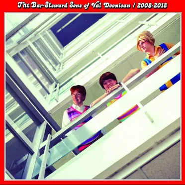 2008-2018 by The Bar-Steward Sons of Val Doonican - album cover
