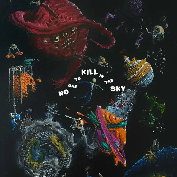 No One to Kill in the Sky