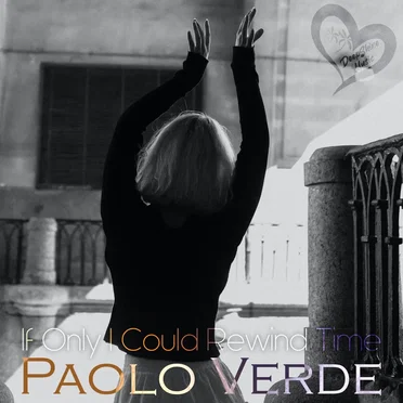 If Only I Could Rewind Time by PAOLO VERDE - album cover