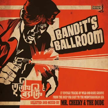 Bandit's Ballroom Vol. 1 by Mr Cheeky & the Dude - album cover