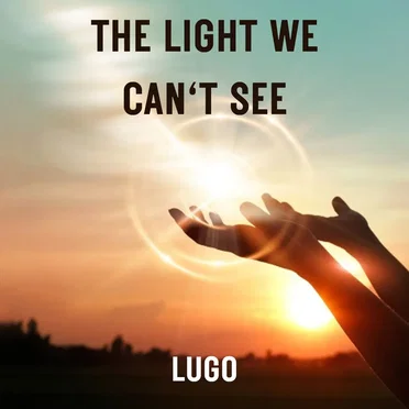 The Light We Can't See