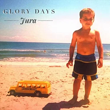Jura by Glory Days - album cover