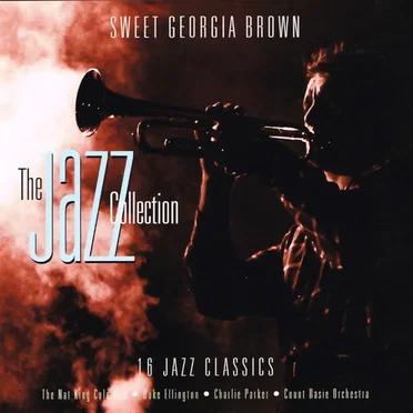 Sweet Georgia Brown: The JAZZ Collection by Various Artists - album cover