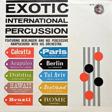 Exotic International Percussion by Berlingeri and His Percussive Harpsichord With His Orchestra - album cover