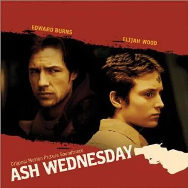 Ash Wednesday: Original Motion Picture Soundtrack by Various Artists - album cover