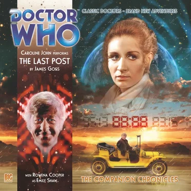 Doctor Who - The Companion Chronicles: The Last Post by James Goss - album cover