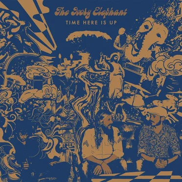 Time Here Is Up by The Ivory Elephant - album cover