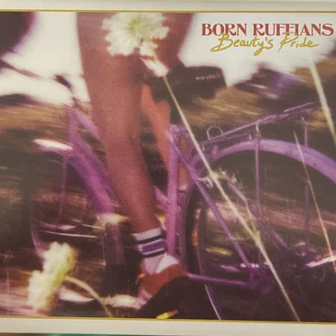 Beauty’s Pride by Born Ruffians - album cover