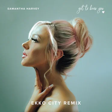 Get to Know You (Ekko City remix)