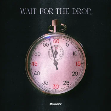 Wait for the Drop