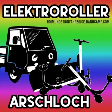 Elektrorollerarschloch - live by ROi!m- & StrOi!- FahrzOi!ge - album cover